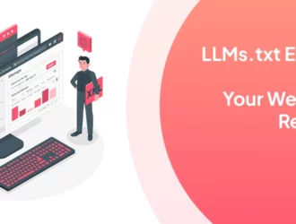 LLMs.txt Explained: Boosting Your Website’s AI Readability