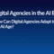 Digital Agencies in the AI Era